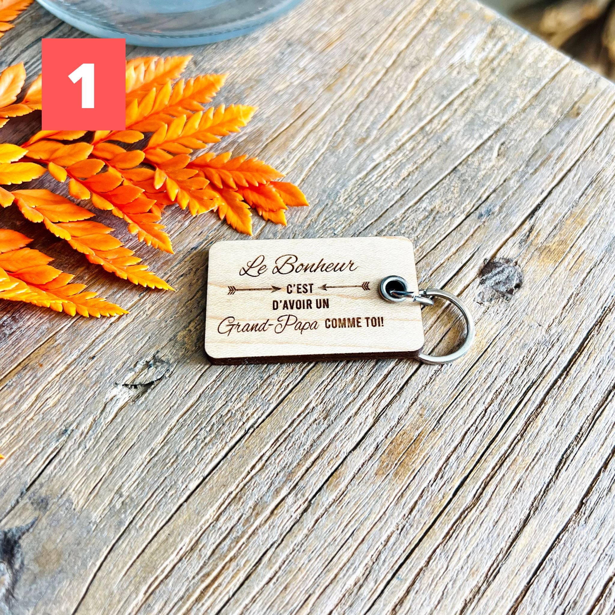 Porte clé en bois personnalisé-Le bonheur c'est d'avoir un grand-papa comme toi-BoisFrancK